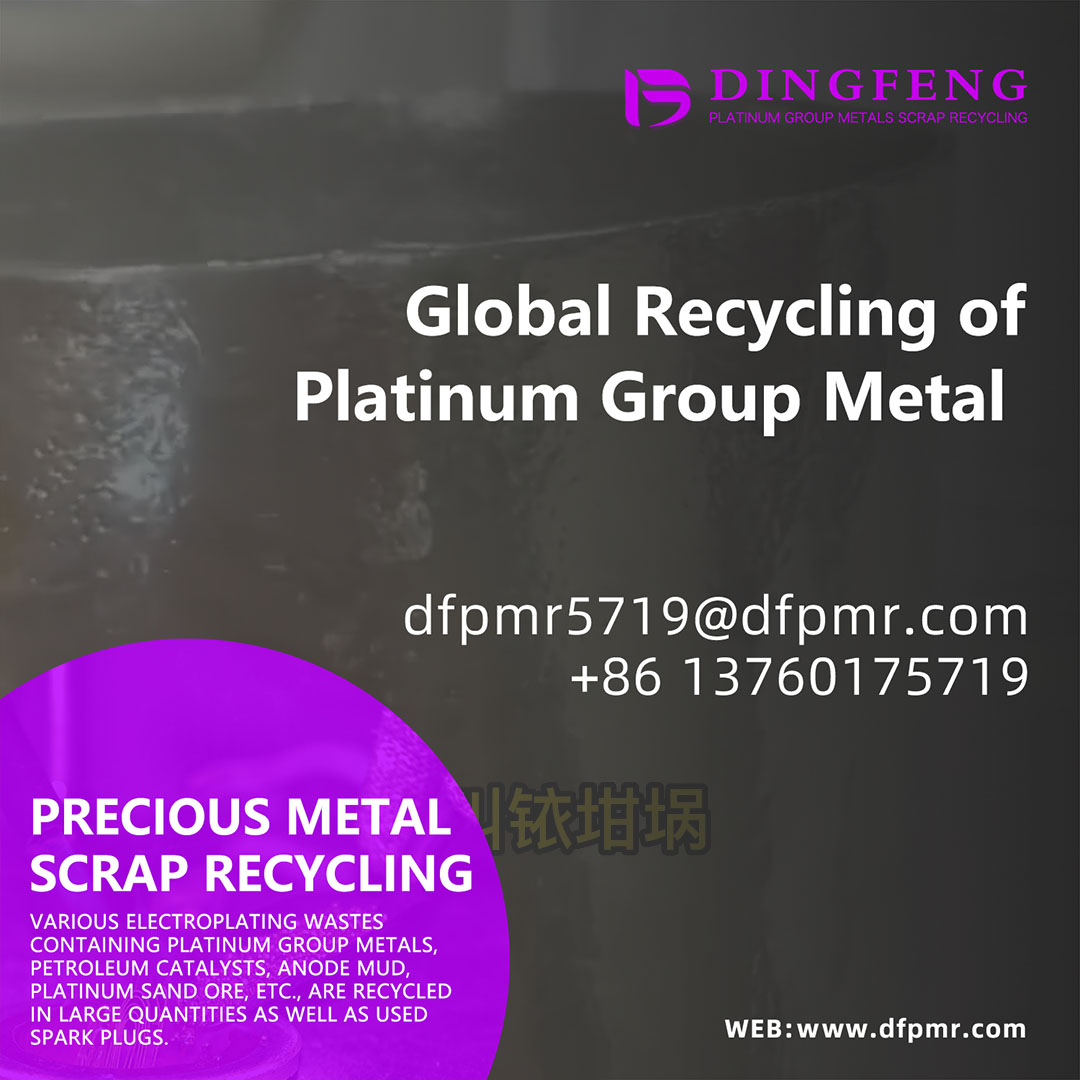 Industrial Iridium Scrap Recovery – A Smart Strategy with Dingfeng Precious Metals